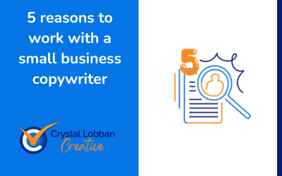 5 reasons to work with a small business copywriter